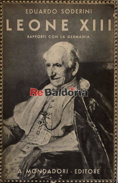 Il pontificato di Leone XIII - vol. 3 Rapporti con la Germania
