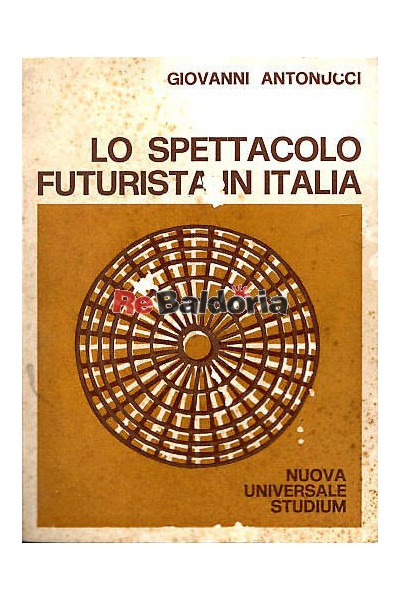 Lo spettacolo futurista in Italia