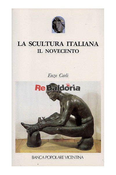 La scultura italiana Il Novecento