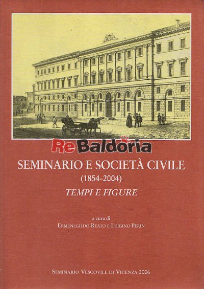 Seminario e società civile (1854 - 2004) Tempi e figure