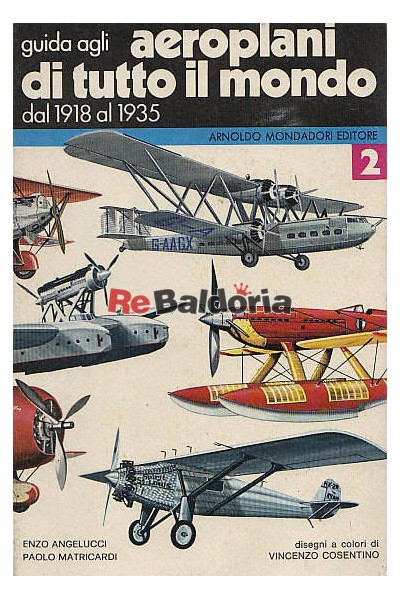 Guida pratica agli aeroplani di tutto il mondo vol. 2 Dal 1919 al 1935