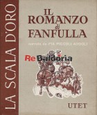 Il romanzo di Fanfulla dall"Ettore Fieramosca" e dal "Niccolò De' Lapi"