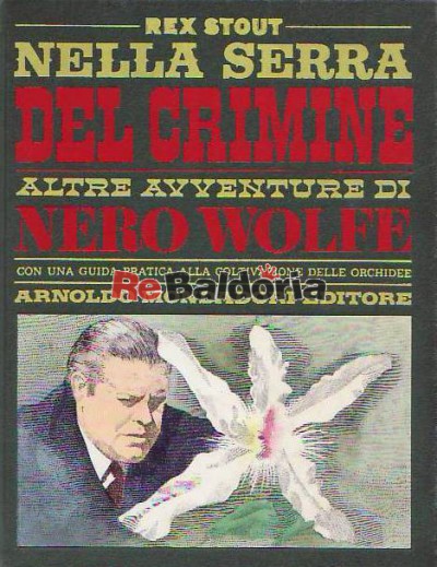 Nella serra del crimine - Altre avventure di Nero Wolfe