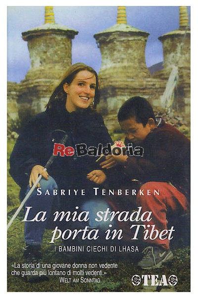 La mia strada porta in Tibet I bambini ciechi di Lhasa