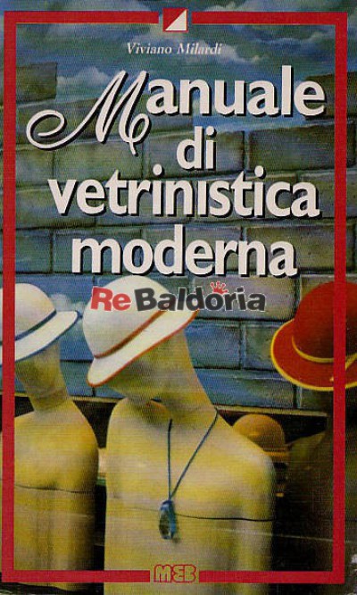 Manuale vetrinistica moderna