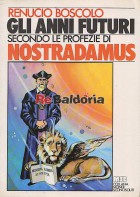 Gli anni futuri secondo le profezie di Nostradamus 
