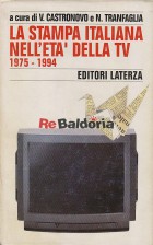 La stampa italiana nell'età della tv 1975-1994