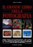 Il grande libro della fotografia