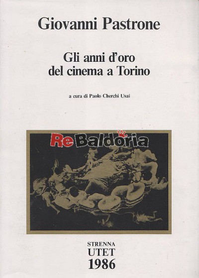 Gli anni d'oro del cinema a Torino