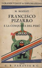 Francisco Pizarro e la conquista del Perù