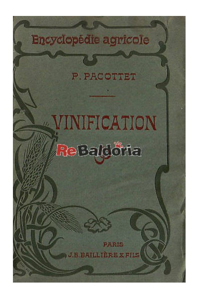 Encyclopédie Agricole - Vinification
