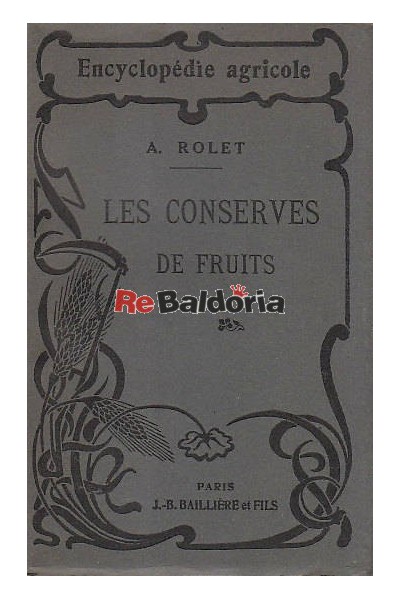 Encyclopédie Agricole - Les conserves de fruits