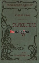 Encyclopédie Agricole - Sylviculture