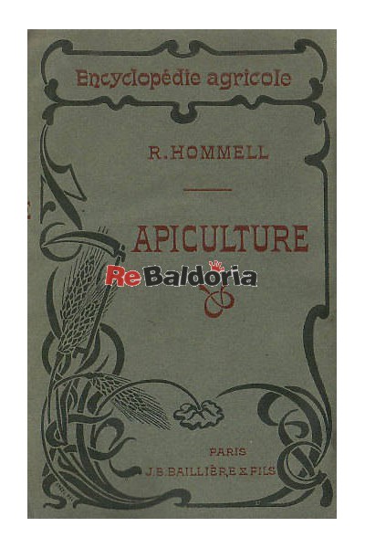 Encyclopédie Agricole - Apiculture