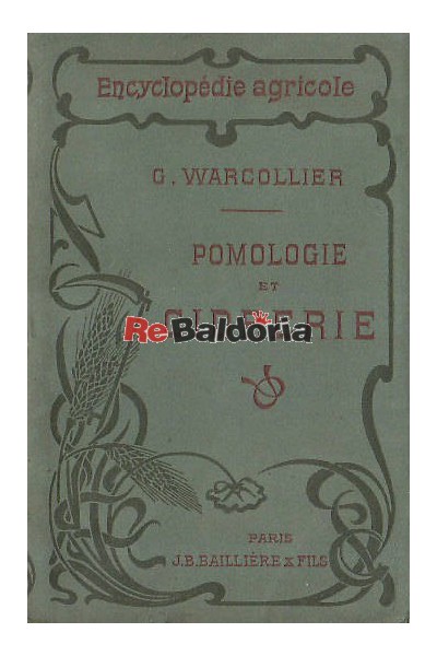 Encyclopédie Agricole - Pomologie et cidrerie