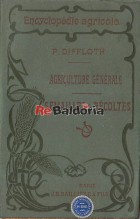 Encyclopédie Agricole - Agriculture générale Semailles & récoltes