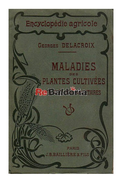 Encyclopédie Agricole - Maladies des plantes cultivées Maladies non parasitaires