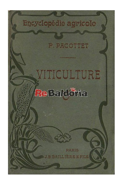 Encyclopédie Agricole - Viticulture