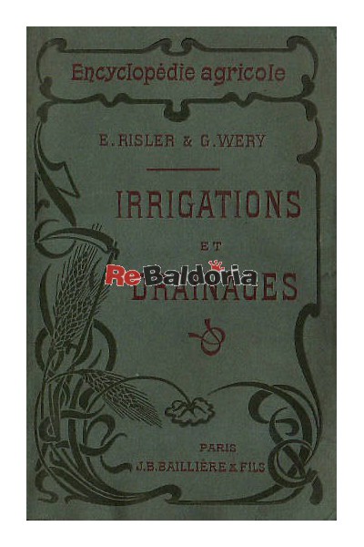 Encyclopédie Agricole - Irrigations et drainages 