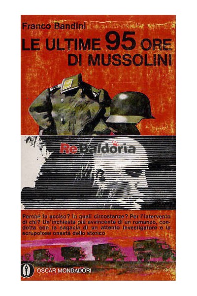 Le ultime 95 ore di Mussolini