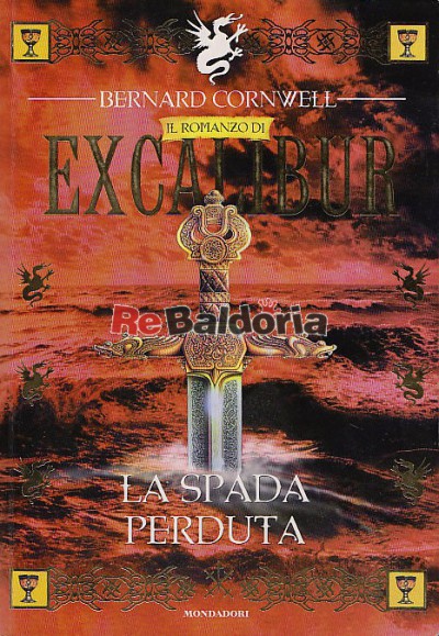 Il romanzo di Excalibur - La spada perduta