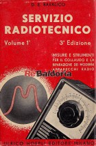 Servizio radiotecnico volume 1° - Misure e strumenti per il collaudo e la riparazione dei moderni apparecchi radio.