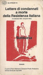 Lettere di condannati a morte della Resistenza italiana 8 settembre 1943 - 25 aprile 1945