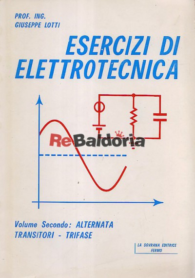 Esercizi di elettrotecnica volume secondo