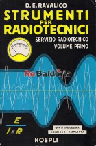 Strumenti per radiotecnici Servizio radiotecnico Volume 1°