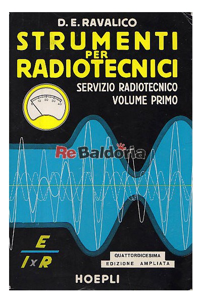 Strumenti per radiotecnici Servizio radiotecnico Volume 1°