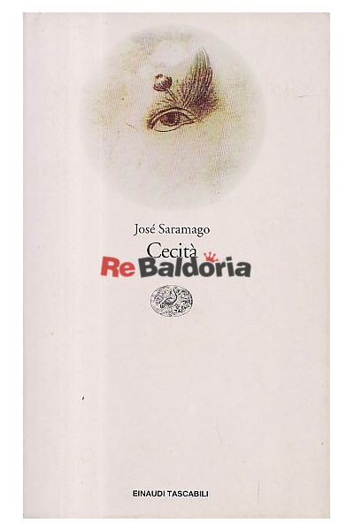 Cecità - Jose Saramago - Einaudi - Libreria Re Baldoria