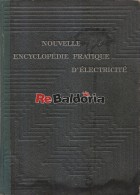 Nouvelle encyclopedie pratique d'electricite Tome II°