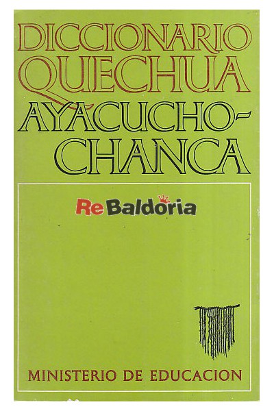 Diccionario Quechua: Ayacucho - Chanca