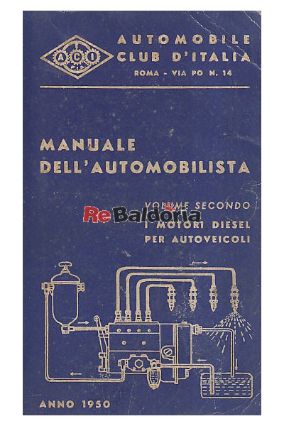 Manuale dell'automobilista Volume 2°: i motori diesel per autoveicoli