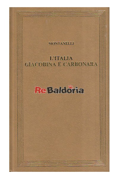 L'Italia giacobina e carbornara (1789 - 1831)