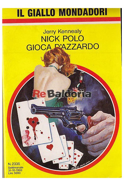 Nick Polo gioca d'azzardo
