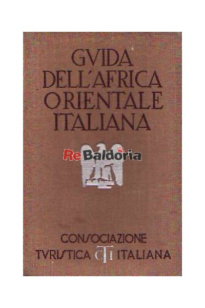 Guida d'Italia - Africa Orientale Italiana