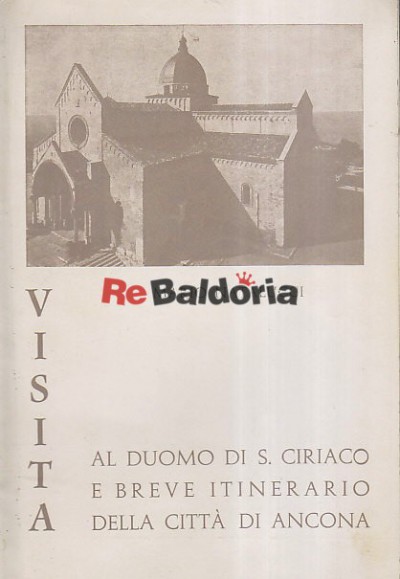 Visita al duomo di S. Ciriaco e breve itinerario della città di Ancona
