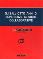 G.I.SU.: otto anni di esperienze cliniche collaborative