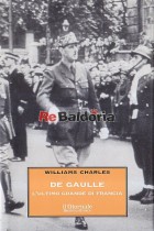 De Gaulle - L'ultimo grande di Francia