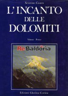 L'incanto delle Dolomiti - volume 1°