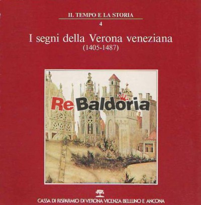 I segni della Verona veneziana - (1405 - 1487)