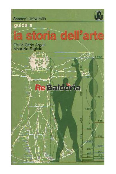 Guida a la storia dell'arte - Giulio Carlo Argan - Sansoni - Libreria Re  Baldoria