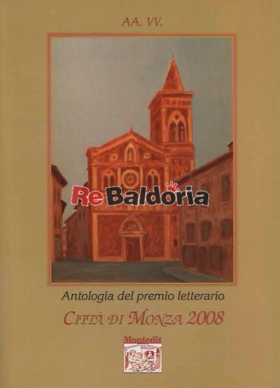 Antologia del premio letterario Città di Monza 2008