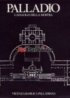 Palladio - Catalogo della mostra - Vicenza Basilica Palladiana