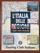L'italia delle regioni - I valori delle diversità