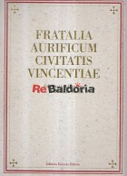 Fratalia Aurificum Civitatis Vincentiae