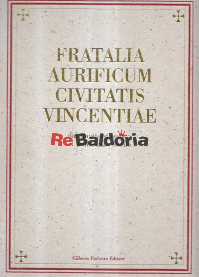 Fratalia Aurificum Civitatis Vincentiae