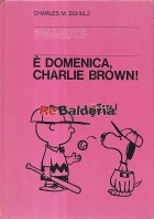 Peanuts: E Domenica, Charlie Brown!