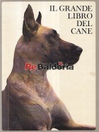 Il Grande Libro Del Cane - Opera completa in 2 volumi